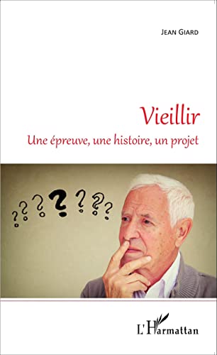 Beispielbild fr Vieillir: Une preuve, une histoire, un projet (French Edition) zum Verkauf von Gallix
