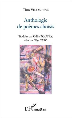 Imagen de archivo de Anthologie de pomes choisis: Traduits par Odile Boutry, relus par Olga Caro a la venta por Ammareal