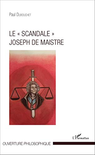 Imagen de archivo de Le scandale" Joseph de Maistre" (French Edition) a la venta por Books Unplugged