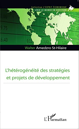 Beispielbild fr L'htrognit des stratgies et projets de dveloppement (French Edition) zum Verkauf von Gallix