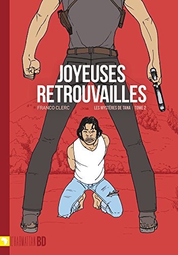 Stock image for JOYEUSES RETROUVAILLES (T 2) LES MYSTERES DE TANA 2 for sale by LiLi - La Libert des Livres