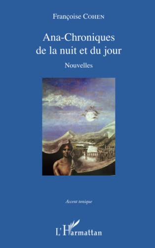 Stock image for Ana-Chroniques de la nuit et du jour for sale by medimops