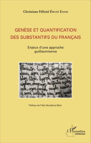 Beispielbild fr Gense et quantification des substantifs du franais: Enjeux d'une approche guillaumienne (French Edition) zum Verkauf von Gallix