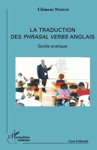 9782343082462: La traduction des Phrasal Verbs anglais: Guide pratique