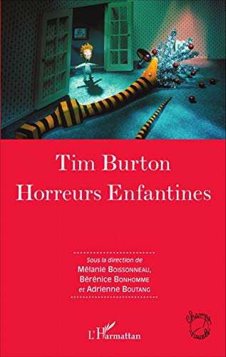 Stock image for Tim Burton: Horreurs Enfantines (French Edition) for sale by GF Books, Inc.