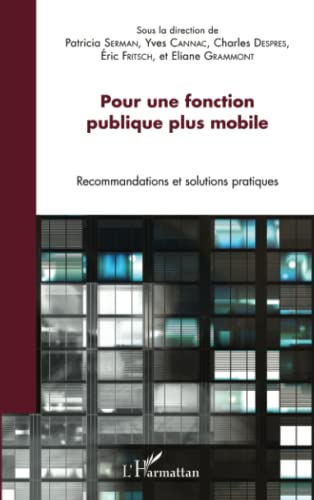 Beispielbild fr Pour une fonction publique plus mobile: Recommandations et solutions pratiques (French Edition) zum Verkauf von Gallix