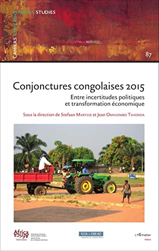 Beispielbild fr Conjonctures congolaises 2015: Entre incertitudes politiques et transformation conomique (French Edition) zum Verkauf von Gallix