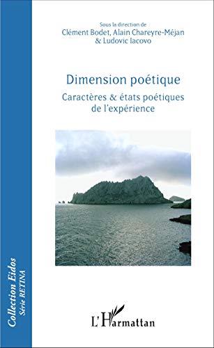 Beispielbild fr Dimension potique: Caractres et tats potiques de l'exprience (French Edition) zum Verkauf von Gallix