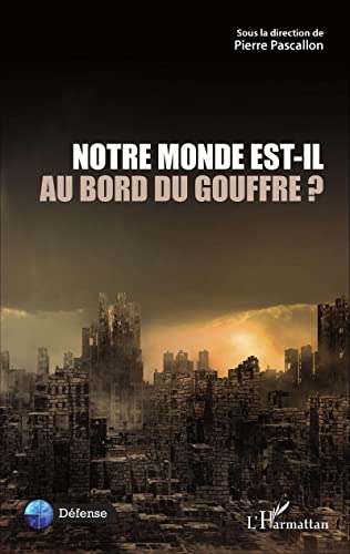 Beispielbild fr Notre Monde est-il au bord du gouffre ? zum Verkauf von medimops