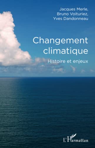 Stock image for Changement climatique: Histoire et enjeux (French Edition) for sale by Gallix