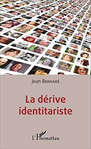 Beispielbild fr La drive identitariste (French Edition) zum Verkauf von Gallix