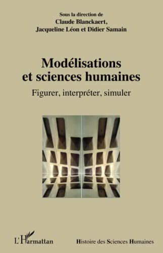 Stock image for Modlisations et sciences humaines: Figurer, interprter, simuler (French Edition) for sale by Gallix