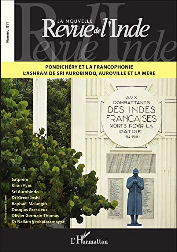 Beispielbild fr Pondichry et la francophonie: L'ashram de Sri Aurobindo, Auroville et la mre (11) zum Verkauf von Gallix