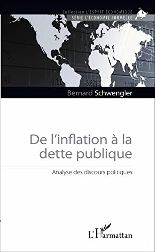 Beispielbild fr De l'inflation  la dette publique: Analyse des discours politiques (French Edition) zum Verkauf von Gallix