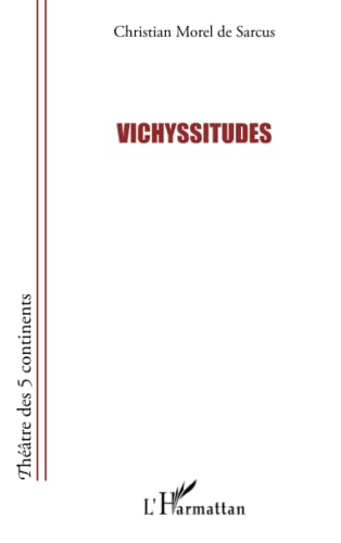 Beispielbild fr Vichyssitudes (French Edition) zum Verkauf von Gallix