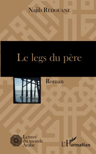 Beispielbild fr Le legs du pre: Roman (French Edition) zum Verkauf von Gallix