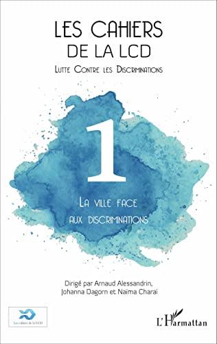 Beispielbild fr La ville face aux discriminations [Broch] Alessandrin, Arnaud; Dagorn, Johanna et Chara, Nama zum Verkauf von BIBLIO-NET