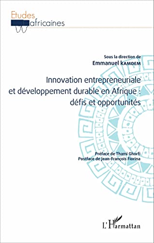 Stock image for Innovation entrepreneuriale et dveloppement durable en Afrique : dfis et opportunits (French Edition) for sale by Gallix