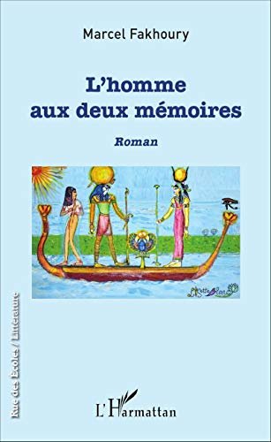 Stock image for L'Homme aux deux mmoires: Roman [Broch] Fakhoury, Marcel for sale by BIBLIO-NET
