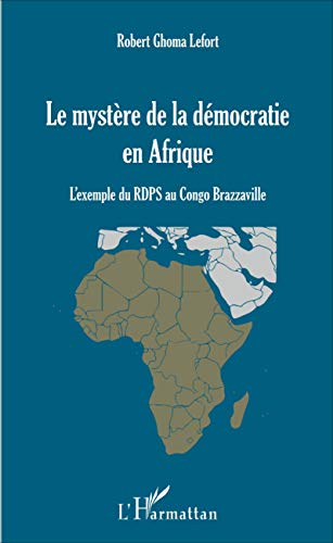 Stock image for Mystre de la dmocratie en Afrique (Le) [Broch] Ghoma Lefort, Robert for sale by BIBLIO-NET