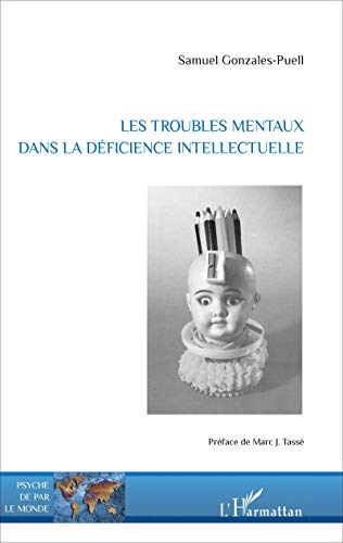 Beispielbild fr Les troubles mentaux dans la dficience intellectuelle (French Edition) zum Verkauf von Gallix