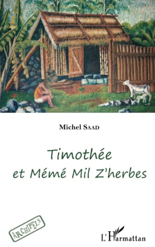 Stock image for Timothe et Mm Mil Z'herbes for sale by Ammareal