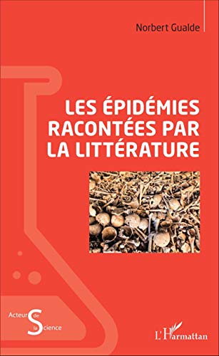 Beispielbild fr Les pidmies racontes par la littrature (French Edition) zum Verkauf von Gallix