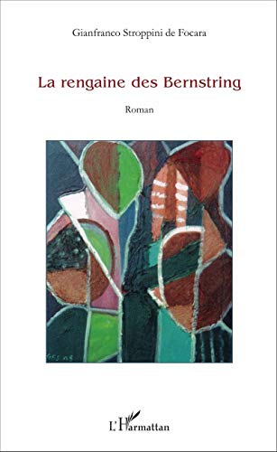 Beispielbild fr La rengaine des Bernstring: Roman (French Edition) zum Verkauf von Gallix