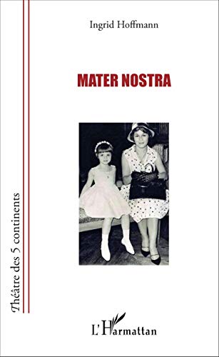 9782343106762: Mater nostra