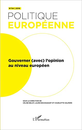 Imagen de archivo de Gouverner (avec) l'opinion au niveau europen [Broch] Boussaguet, Laurie; Belot, Cline et Halpern, Charlotte a la venta por BIBLIO-NET