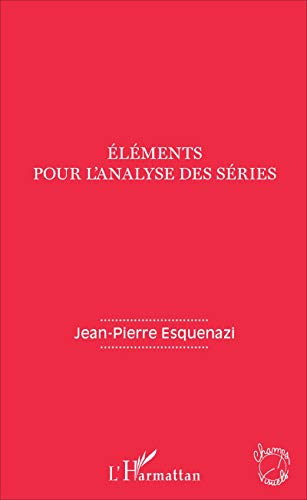 9782343115962: Elments pour l'analyse des sries