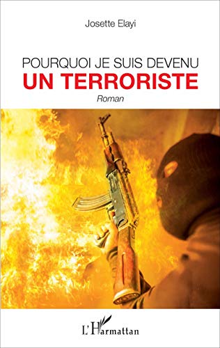 Stock image for Pourquoi je suis devenu un terroriste: Roman [Broch] Elayi, Josette for sale by BIBLIO-NET