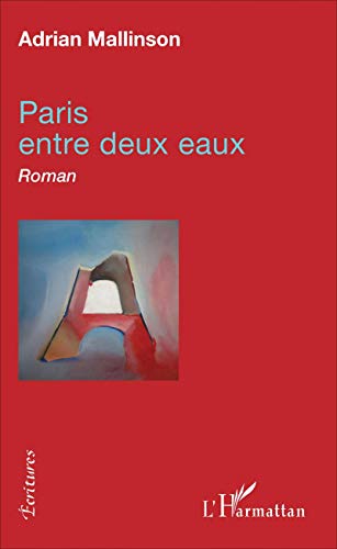 Beispielbild fr Paris entre deux eaux: Roman zum Verkauf von WorldofBooks