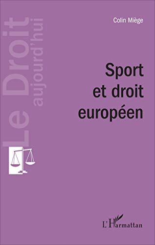 Beispielbild fr Sport et droit europen (French Edition) zum Verkauf von Gallix