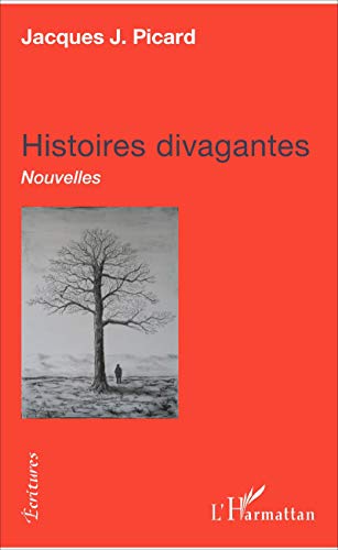 Beispielbild fr Histoires divagantes: Nouvelles (French Edition) zum Verkauf von Gallix