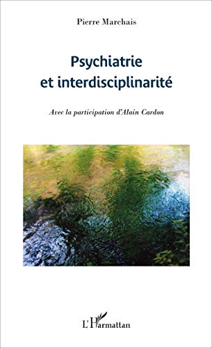 Beispielbild fr Psychiatrie et interdisciplinarit (French Edition) zum Verkauf von Gallix