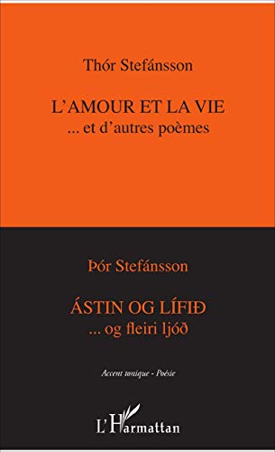 Beispielbild fr L'amour et la vie.et d'autres pomes: Astin og lifid .og fleiri lojd (French Edition) zum Verkauf von Gallix