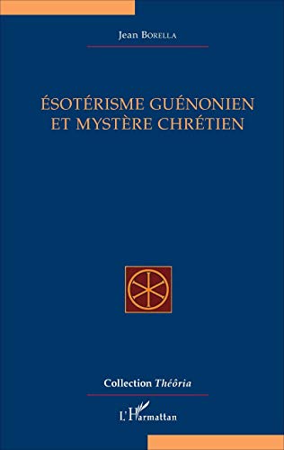 Beispielbild fr sotrisme gunonien et mystre chrtien (French Edition) zum Verkauf von Gallix