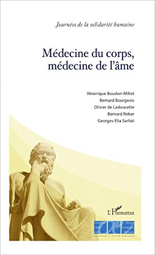 Stock image for Mdecine du corps, mdecine de l'me (French Edition) for sale by GF Books, Inc.