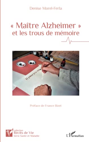 Beispielbild fr Matre Alzheimer et les trous de mmoire (French Edition) zum Verkauf von Gallix