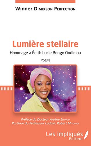 9782343128825: Lumire stellaire: Hommage  Edith Lucie Bongo Ondimba Posie