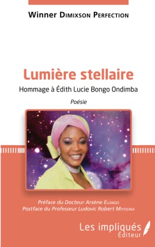9782343128825: Lumire stellaire: Hommage  Edith Lucie Bongo Ondimba Posie