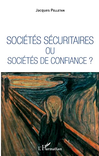 Beispielbild fr Socits scuritaires ou socits de confiance ? zum Verkauf von Ammareal