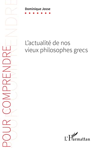 Beispielbild fr L'actualit de nos vieux philosophes grecs (French Edition) zum Verkauf von Gallix