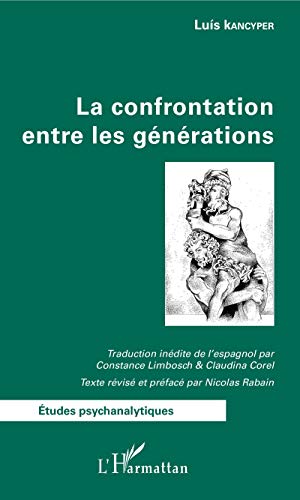 Imagen de archivo de La confrontation entre les gnrations (French Edition) a la venta por Gallix