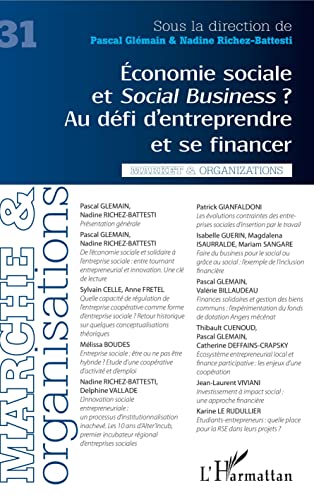 Beispielbild fr Economie sociale et Social Business ?: Au dfi d'entreprendre et se financer [Broch] Glmain, Pascal et Richez-Battesti, Nadine zum Verkauf von BIBLIO-NET