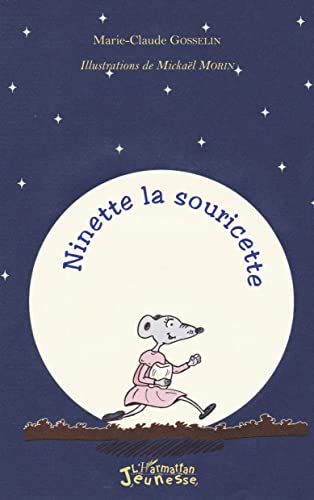 Beispielbild fr Ninette et la souricette zum Verkauf von Chapitre.com : livres et presse ancienne