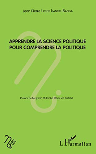 Beispielbild fr Apprendre La Science Politique Pour Comprendre La Politique zum Verkauf von RECYCLIVRE