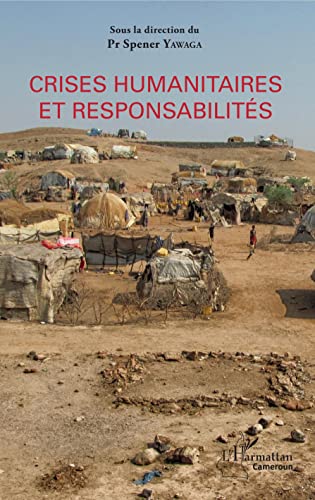Beispielbild fr Crises humanitaires et responsabilits (French Edition) zum Verkauf von Gallix