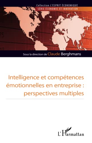 Stock image for Intelligence et comptence motionnelles en entreprise: Perspectives multiples (French Edition) for sale by Gallix